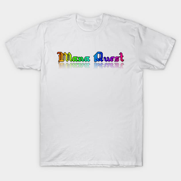 Mana Quest T-Shirt by opaltokyo